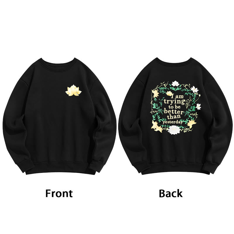 Sweat-shirt en polyester doublé polaire Buddha Stones Lotus J'essaie d'être meilleur