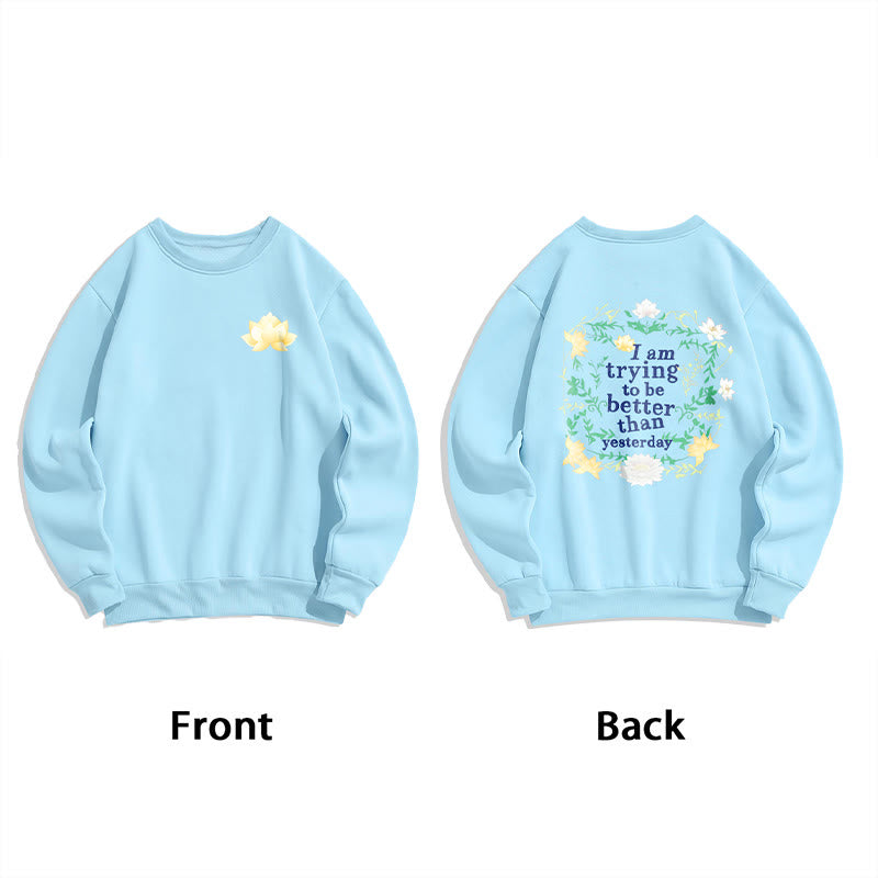 Sweat-shirt en polyester doublé polaire Buddha Stones Lotus J'essaie d'être meilleur