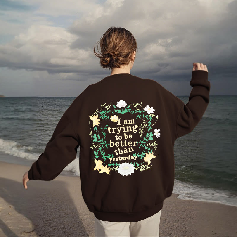 Sweat-shirt en polyester doublé polaire Buddha Stones Lotus J'essaie d'être meilleur