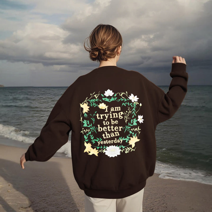 Sweat-shirt en polyester doublé polaire Buddha Stones Lotus J'essaie d'être meilleur