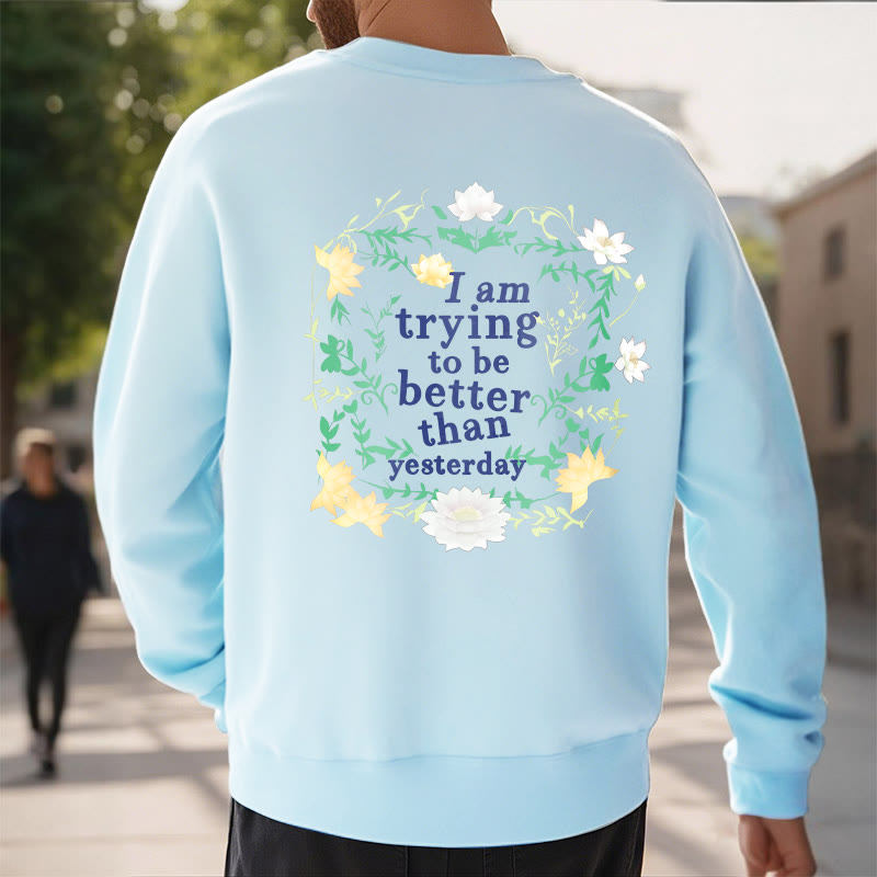 Sweat-shirt en polyester doublé polaire Buddha Stones Lotus J'essaie d'être meilleur