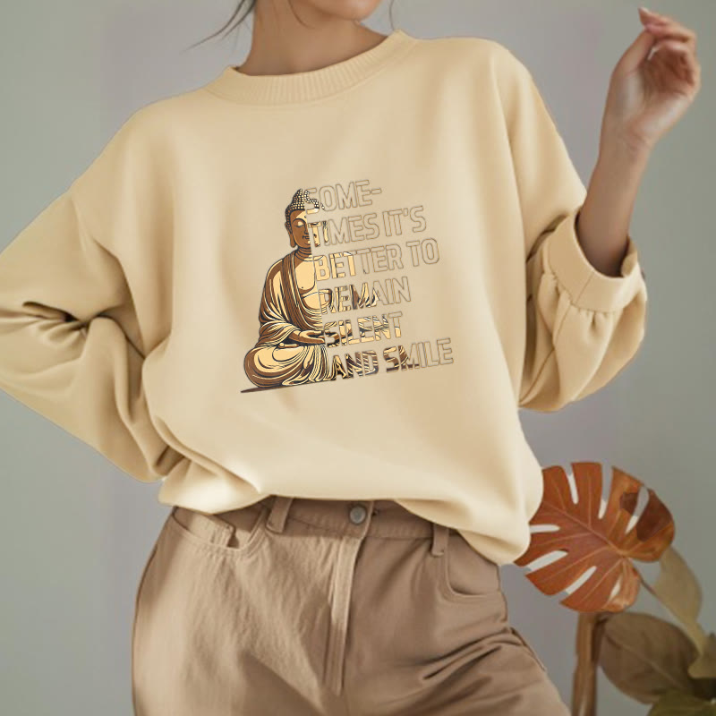 Buddha Stones Parfois, il vaut mieux rester silencieux et sourire Sweat-shirt doublé en polaire