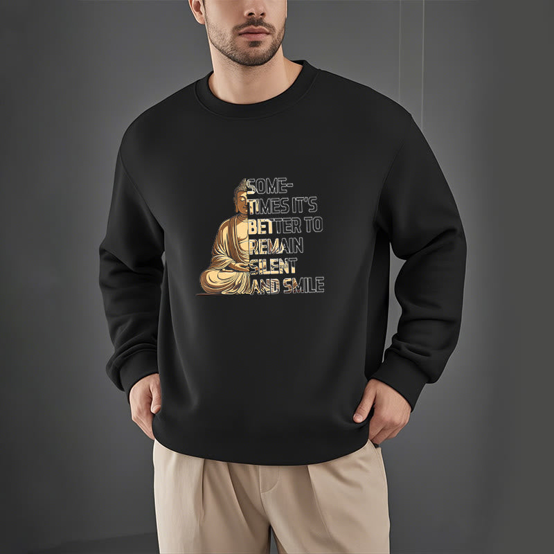 Buddha Stones Parfois, il vaut mieux rester silencieux et sourire Sweat-shirt doublé en polaire