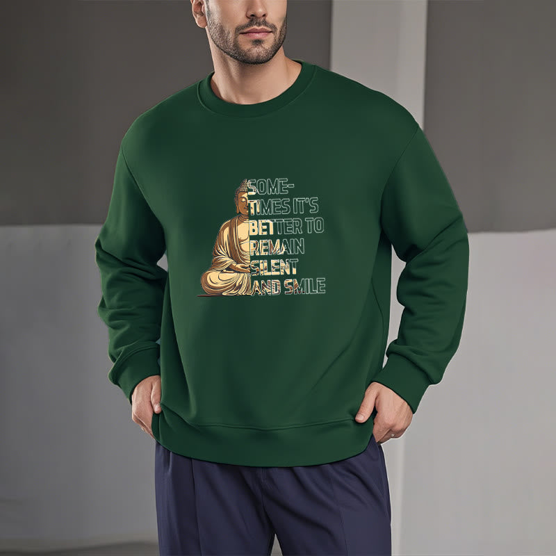 Buddha Stones Parfois, il vaut mieux rester silencieux et sourire Sweat-shirt doublé en polaire