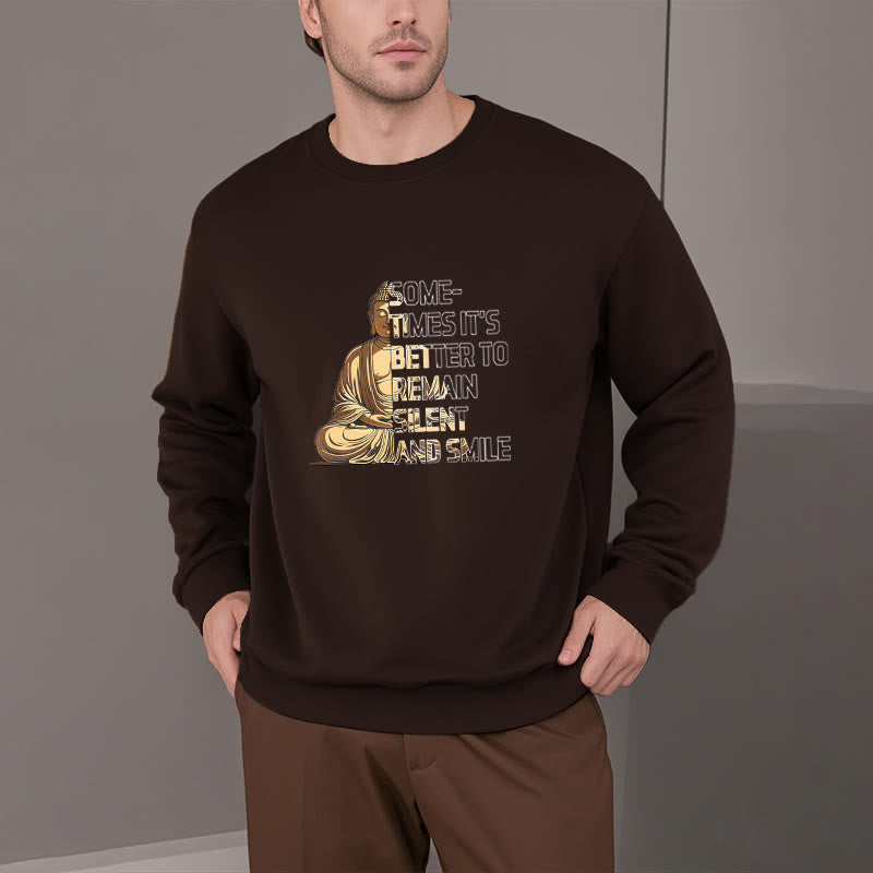 Buddha Stones Parfois, il vaut mieux rester silencieux et sourire Sweat-shirt doublé en polaire