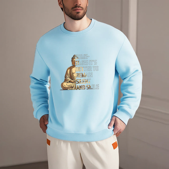 Buddha Stones Parfois, il vaut mieux rester silencieux et sourire Sweat-shirt doublé en polaire