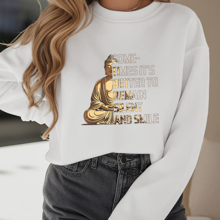Buddha Stones Parfois, il vaut mieux rester silencieux et sourire Sweat-shirt doublé en polaire