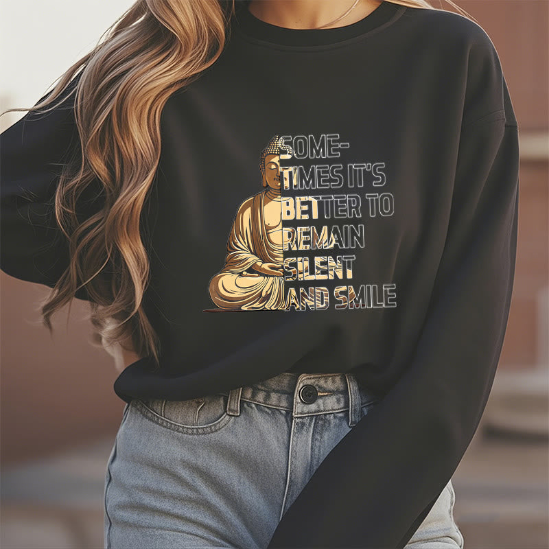 Buddha Stones Parfois, il vaut mieux rester silencieux et sourire Sweat-shirt doublé en polaire
