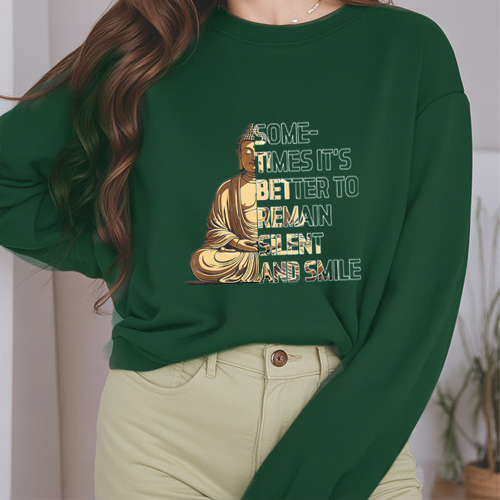 Buddha Stones Parfois, il vaut mieux rester silencieux et sourire Sweat-shirt doublé en polaire