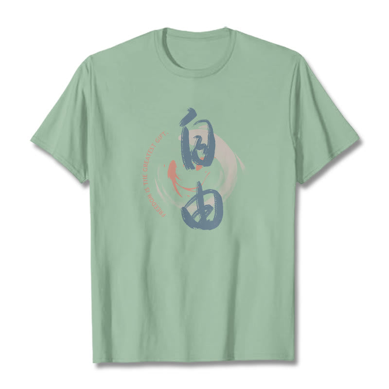 T-shirt Buddha Stones Ziyou La liberté est le plus beau cadeau