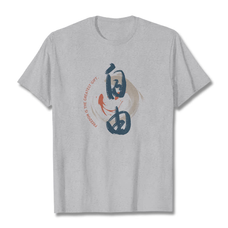 T-shirt Buddha Stones Ziyou La liberté est le plus beau cadeau