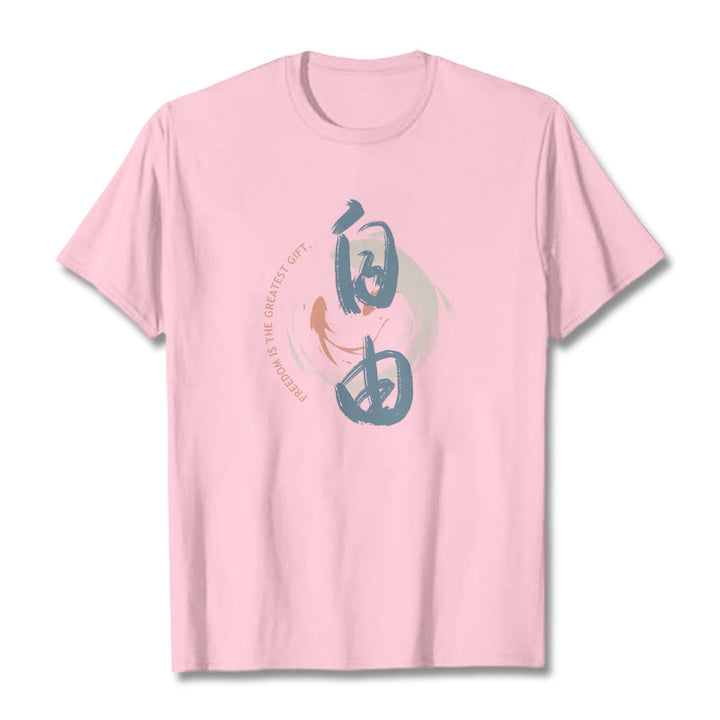 T-shirt Buddha Stones Ziyou La liberté est le plus beau cadeau