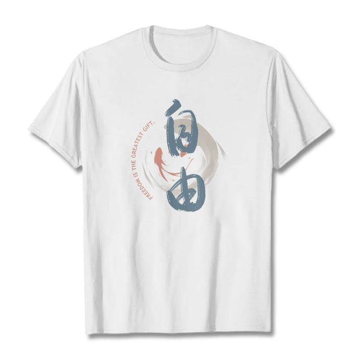 T-shirt Buddha Stones Ziyou La liberté est le plus beau cadeau