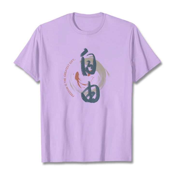 T-shirt Buddha Stones Ziyou La liberté est le plus beau cadeau