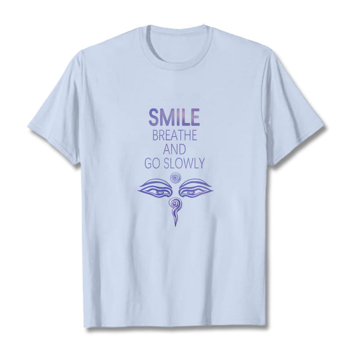 T-shirt pour les yeux avec les Buddha Stones, SOURIEZ, RESPIREZ ET ALLEZ LENTEMENT - image 4