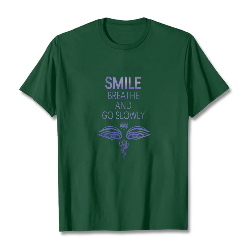 T-shirt pour les yeux avec les Buddha Stones, SOURIEZ, RESPIREZ ET ALLEZ LENTEMENT - image 15