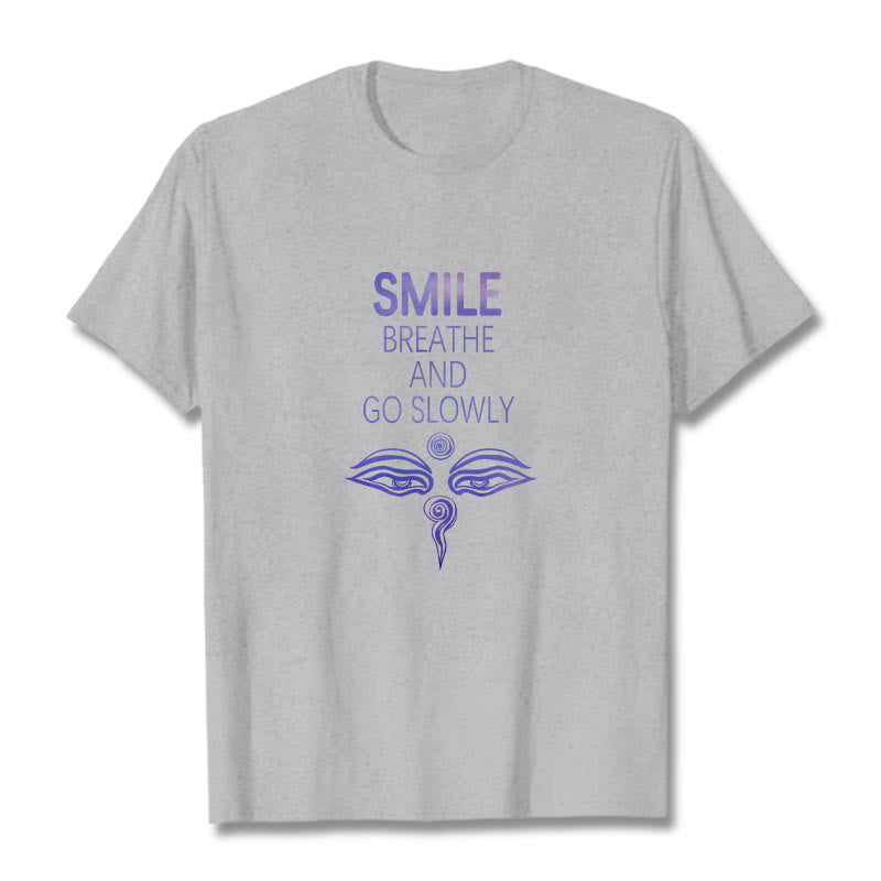 T-shirt pour les yeux avec les Buddha Stones, SOURIEZ, RESPIREZ ET ALLEZ LENTEMENT - image 19