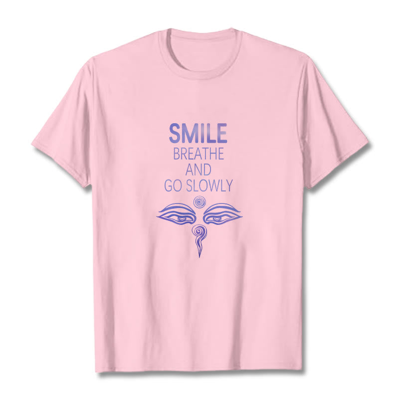 T-shirt pour les yeux avec les Buddha Stones, SOURIEZ, RESPIREZ ET ALLEZ LENTEMENT - image 17