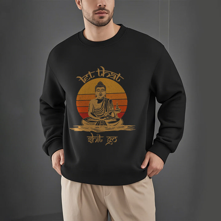Sweat-shirt en polyester doublé polaire Buddha Stones Let That Shit Go
