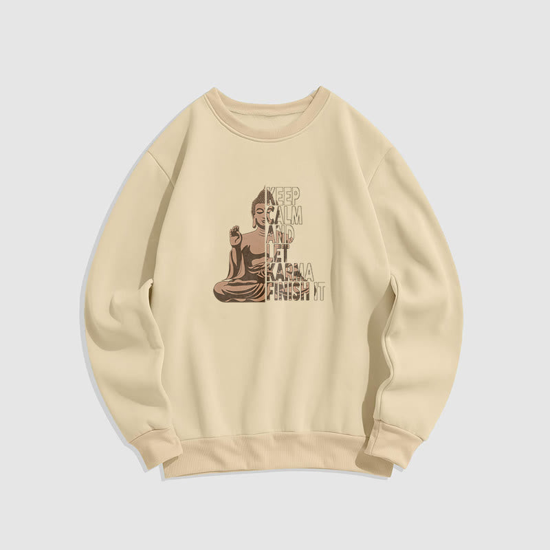 Buddha Stones RESTEZ CALME ET LAISSER LE KARMA FINIR Sweat-shirt en polyester doublé polaire