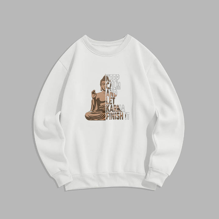 Buddha Stones RESTEZ CALME ET LAISSER LE KARMA FINIR Sweat-shirt en polyester doublé polaire