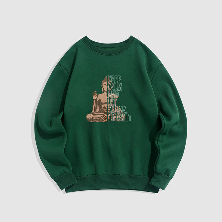 Buddha Stones RESTEZ CALME ET LAISSER LE KARMA FINIR Sweat-shirt en polyester doublé polaire