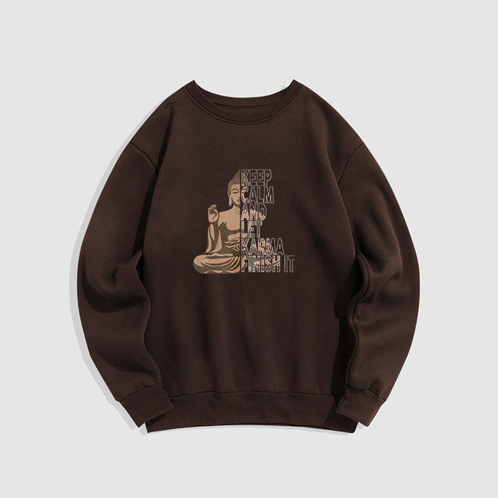 Buddha Stones RESTEZ CALME ET LAISSER LE KARMA FINIR Sweat-shirt en polyester doublé polaire