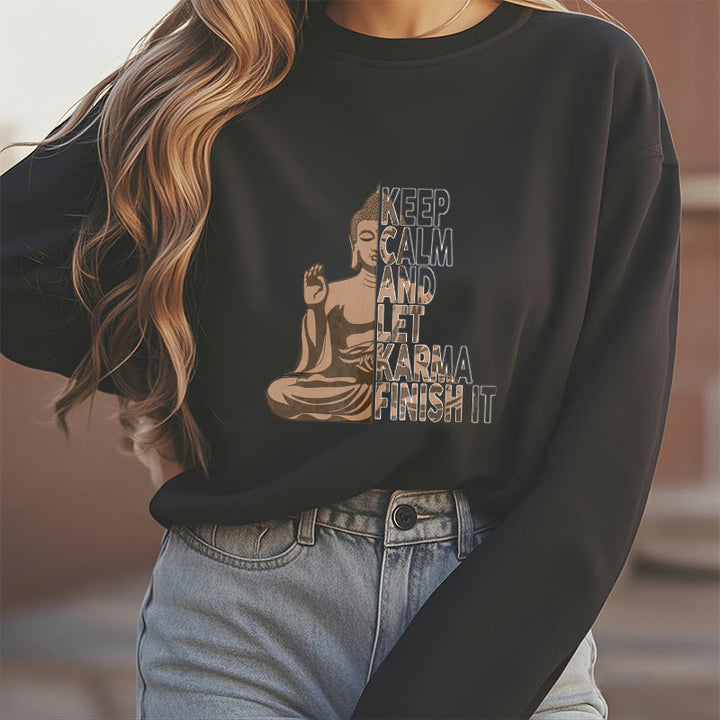 Buddha Stones RESTEZ CALME ET LAISSER LE KARMA FINIR Sweat-shirt en polyester doublé polaire