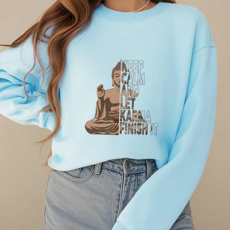 Buddha Stones RESTEZ CALME ET LAISSER LE KARMA FINIR Sweat-shirt en polyester doublé polaire