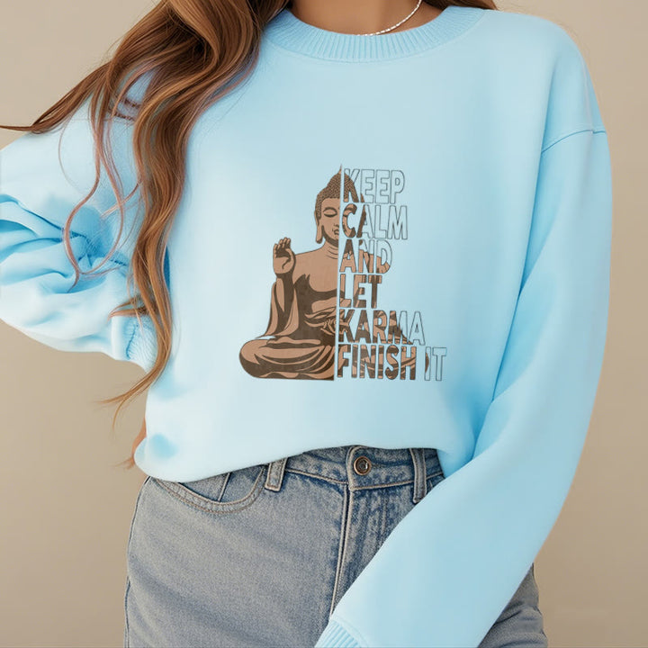 Buddha Stones RESTEZ CALME ET LAISSER LE KARMA FINIR Sweat-shirt en polyester doublé polaire