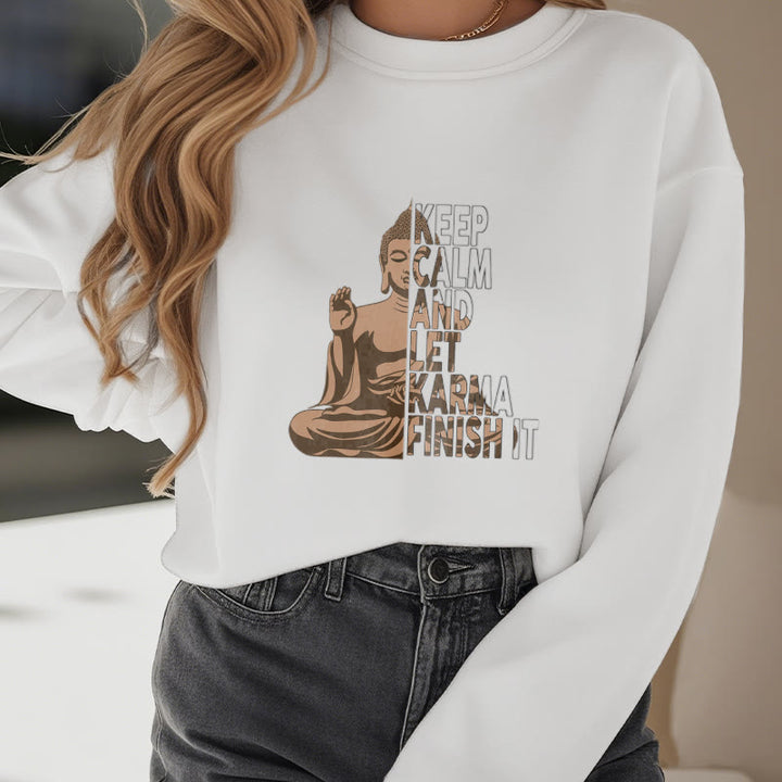 Buddha Stones RESTEZ CALME ET LAISSER LE KARMA FINIR Sweat-shirt en polyester doublé polaire
