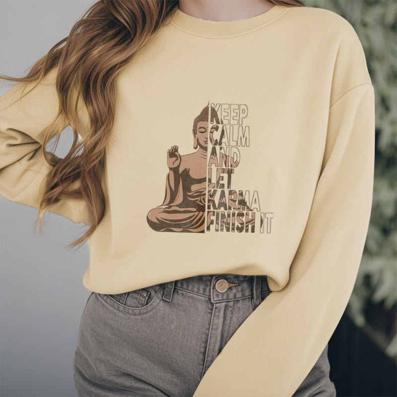 Buddha Stones RESTEZ CALME ET LAISSER LE KARMA FINIR Sweat-shirt en polyester doublé polaire