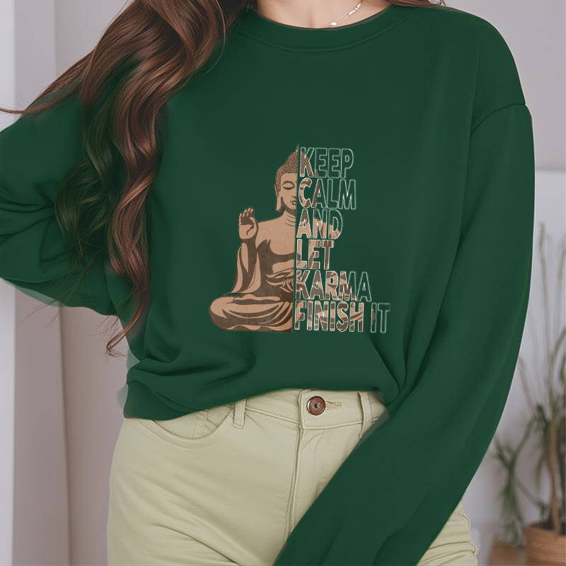 Buddha Stones RESTEZ CALME ET LAISSER LE KARMA FINIR Sweat-shirt en polyester doublé polaire