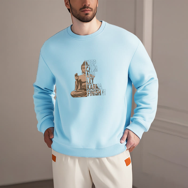 Buddha Stones RESTEZ CALME ET LAISSER LE KARMA FINIR Sweat-shirt en polyester doublé polaire