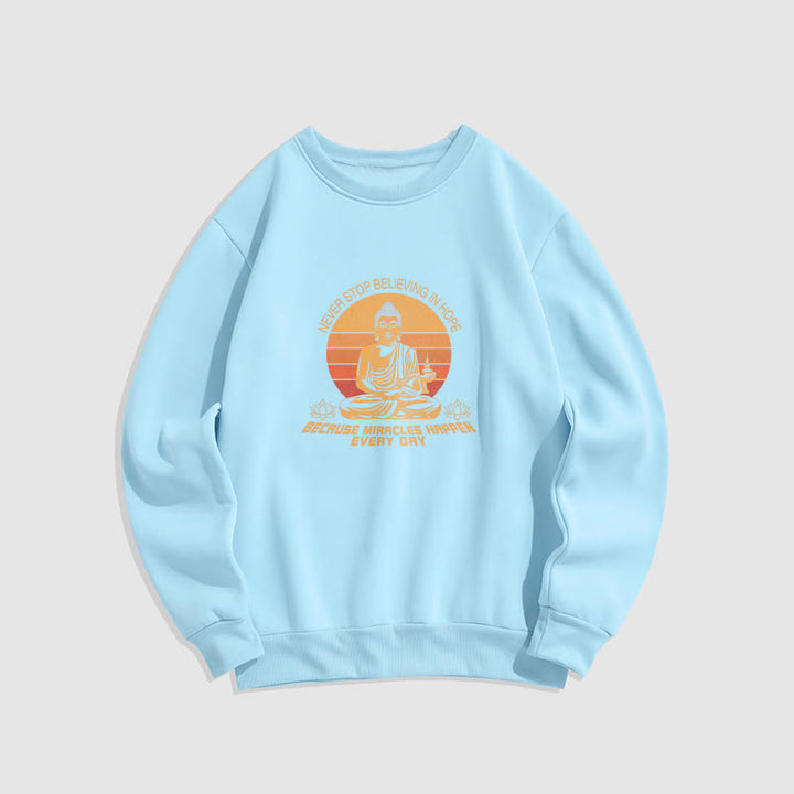 Sweat-shirt en polyester doublé polaire Buddha Stones Never Stop Believe In Hope