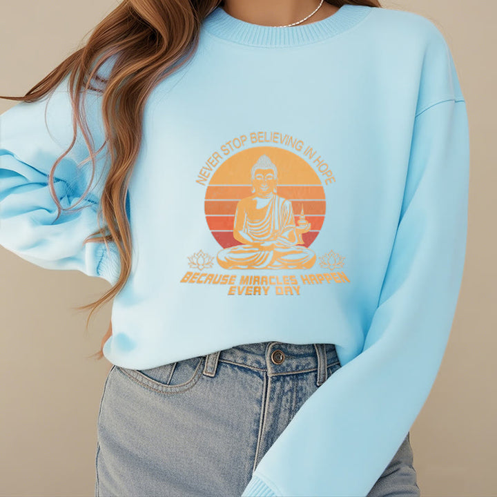 Sweat-shirt en polyester doublé polaire Buddha Stones Never Stop Believe In Hope