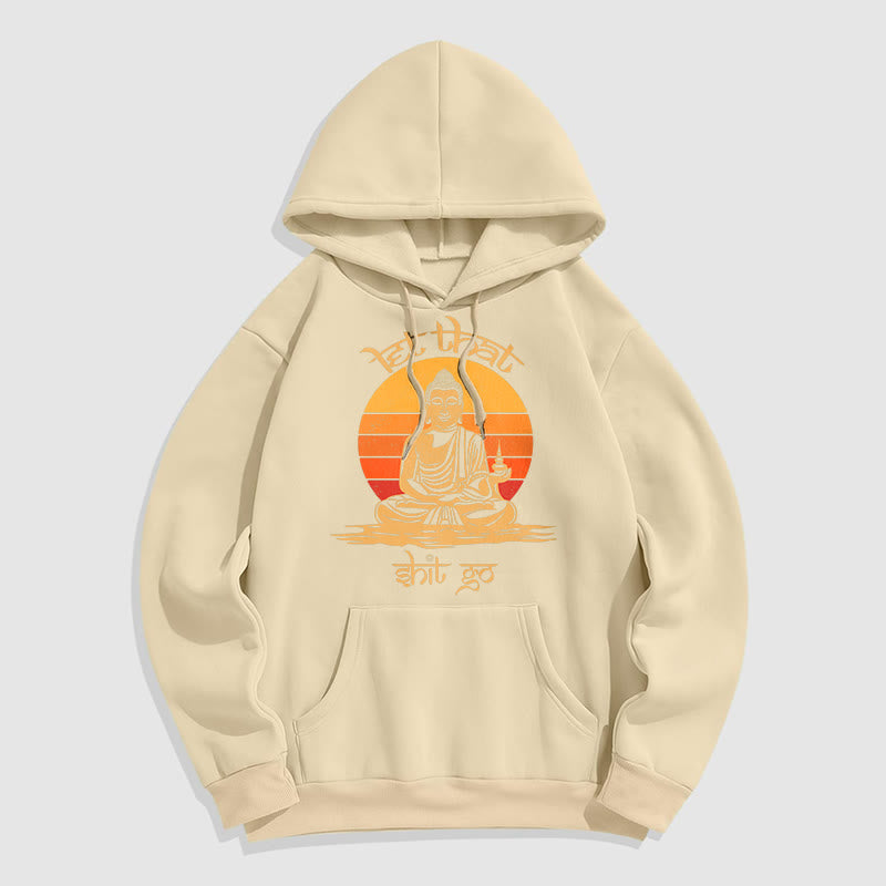Buddha Stones Let That Shit Go Bouddha Sweat à capuche doublé en polaire polyester