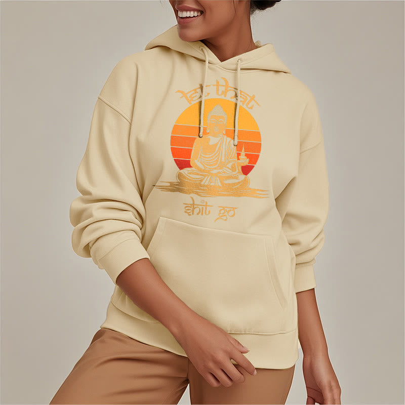 Buddha Stones Let That Shit Go Bouddha Sweat à capuche doublé en polaire polyester