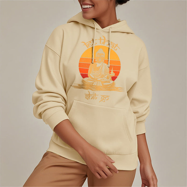 Buddha Stones Let That Shit Go Bouddha Sweat à capuche doublé en polaire polyester