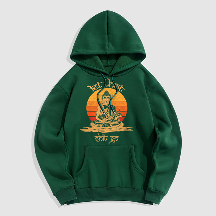 Buddha Stones Let That Shit Go Bouddha Sweat à capuche doublé en polaire polyester