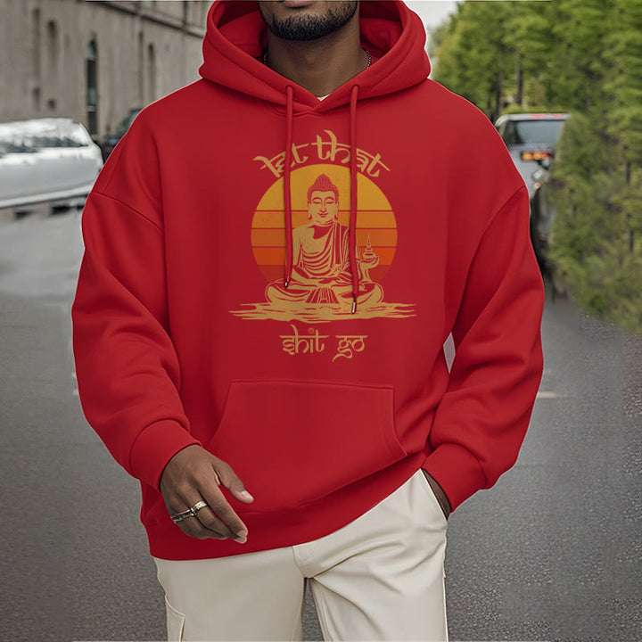 Buddha Stones Let That Shit Go Bouddha Sweat à capuche doublé en polaire polyester