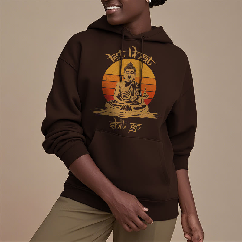 Buddha Stones Let That Shit Go Bouddha Sweat à capuche doublé en polaire polyester