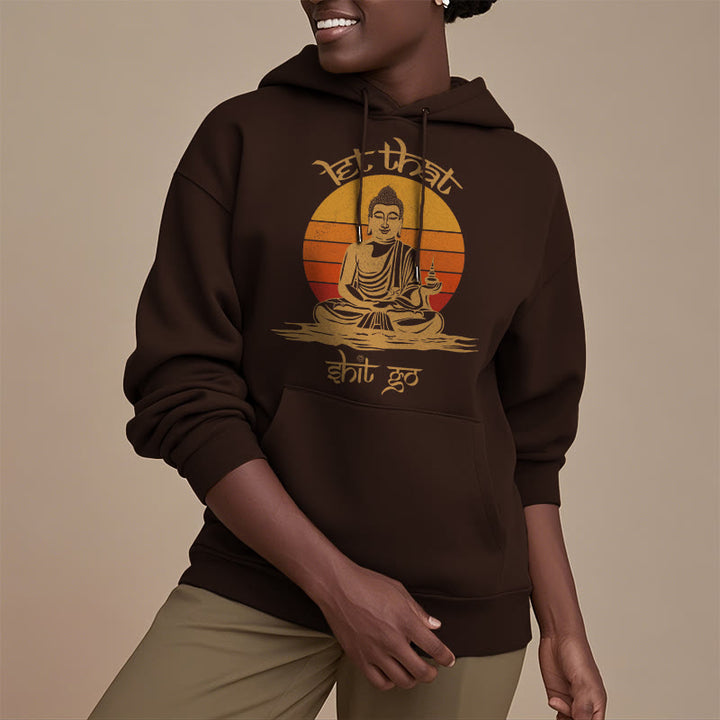 Buddha Stones Let That Shit Go Bouddha Sweat à capuche doublé en polaire polyester