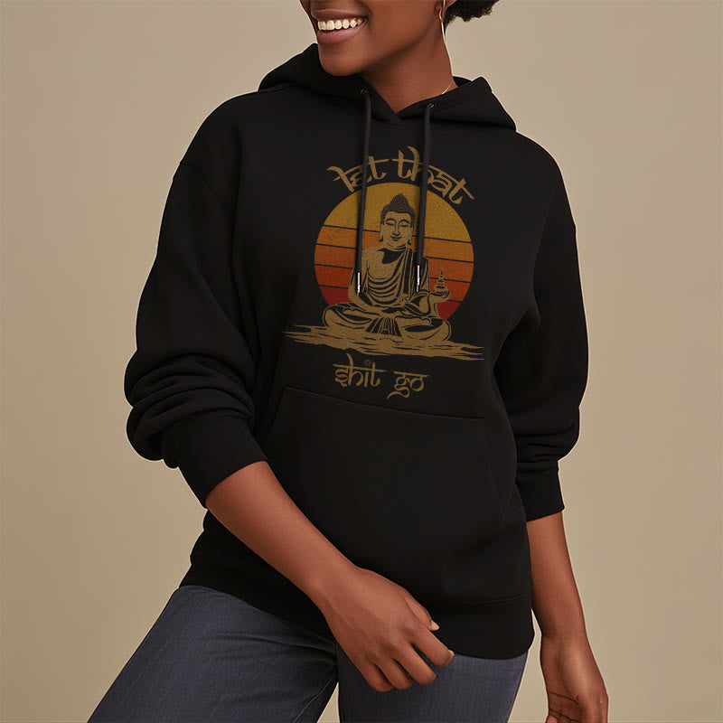 Buddha Stones Let That Shit Go Bouddha Sweat à capuche doublé en polaire polyester