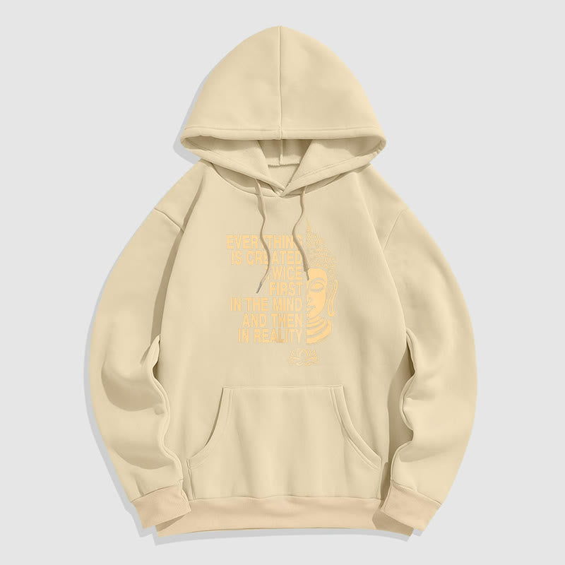 Buddha Stones Tout est créé deux fois D'abord dans l'esprit puis dans la réalité Bouddha Sweat à capuche doublé en polaire polyester