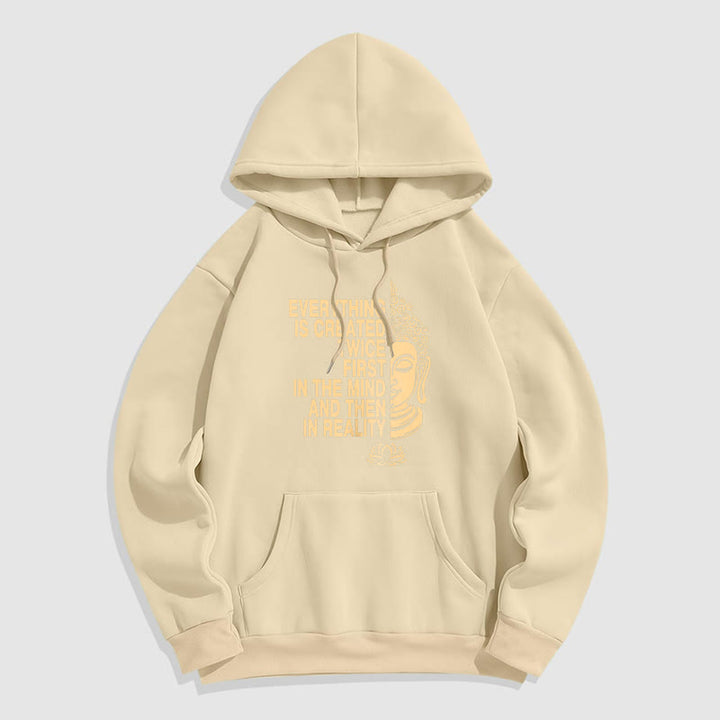 Buddha Stones Tout est créé deux fois D'abord dans l'esprit puis dans la réalité Bouddha Sweat à capuche doublé en polaire polyester