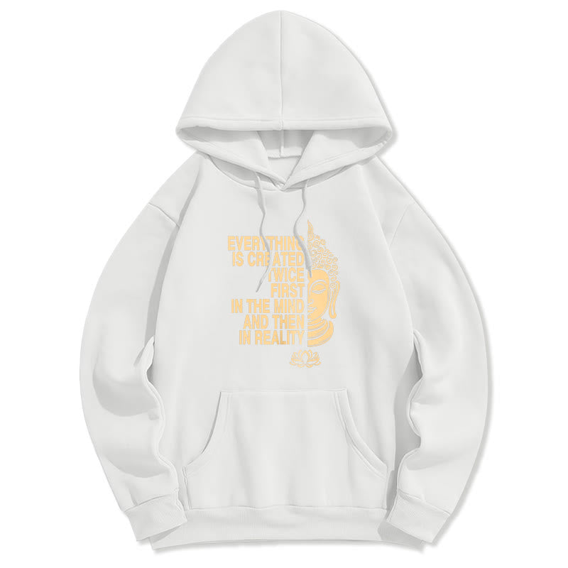 Buddha Stones Tout est créé deux fois D'abord dans l'esprit puis dans la réalité Bouddha Sweat à capuche doublé en polaire polyester