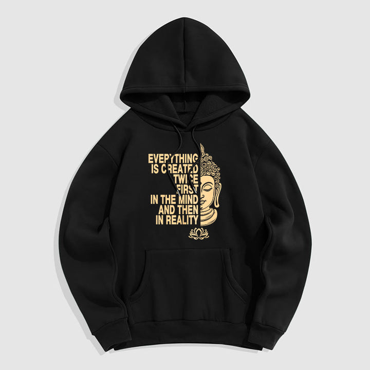 Buddha Stones Tout est créé deux fois D'abord dans l'esprit puis dans la réalité Bouddha Sweat à capuche doublé en polaire polyester