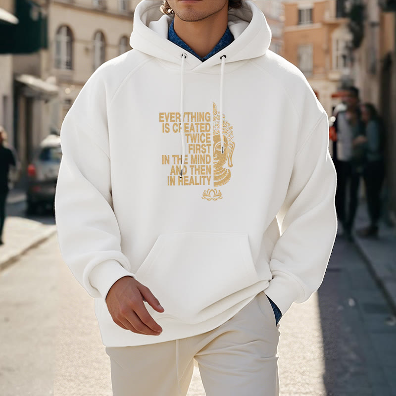 Buddha Stones Tout est créé deux fois D'abord dans l'esprit puis dans la réalité Bouddha Sweat à capuche doublé en polaire polyester