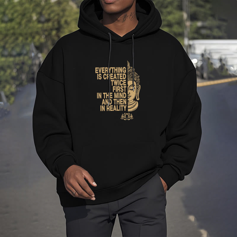 Buddha Stones Tout est créé deux fois D'abord dans l'esprit puis dans la réalité Bouddha Sweat à capuche doublé en polaire polyester